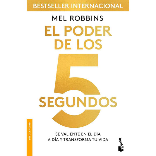 El poder de los 5 segundos (Mel Robbins)