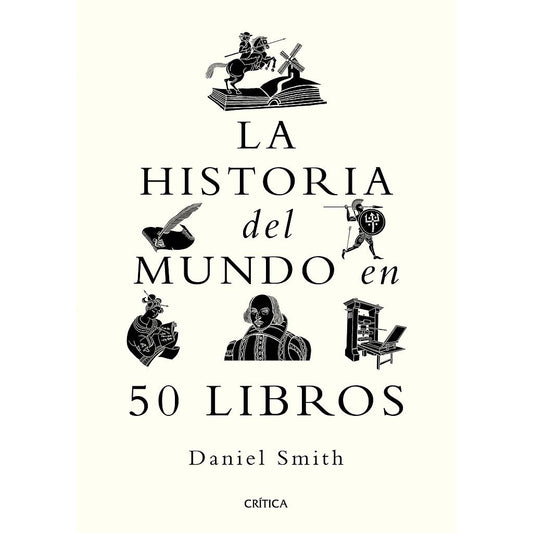 La historia del mundo en 50 libros (Daniel Smith)