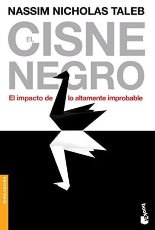 El cisne negro (Nassim Nicholas Taleb)