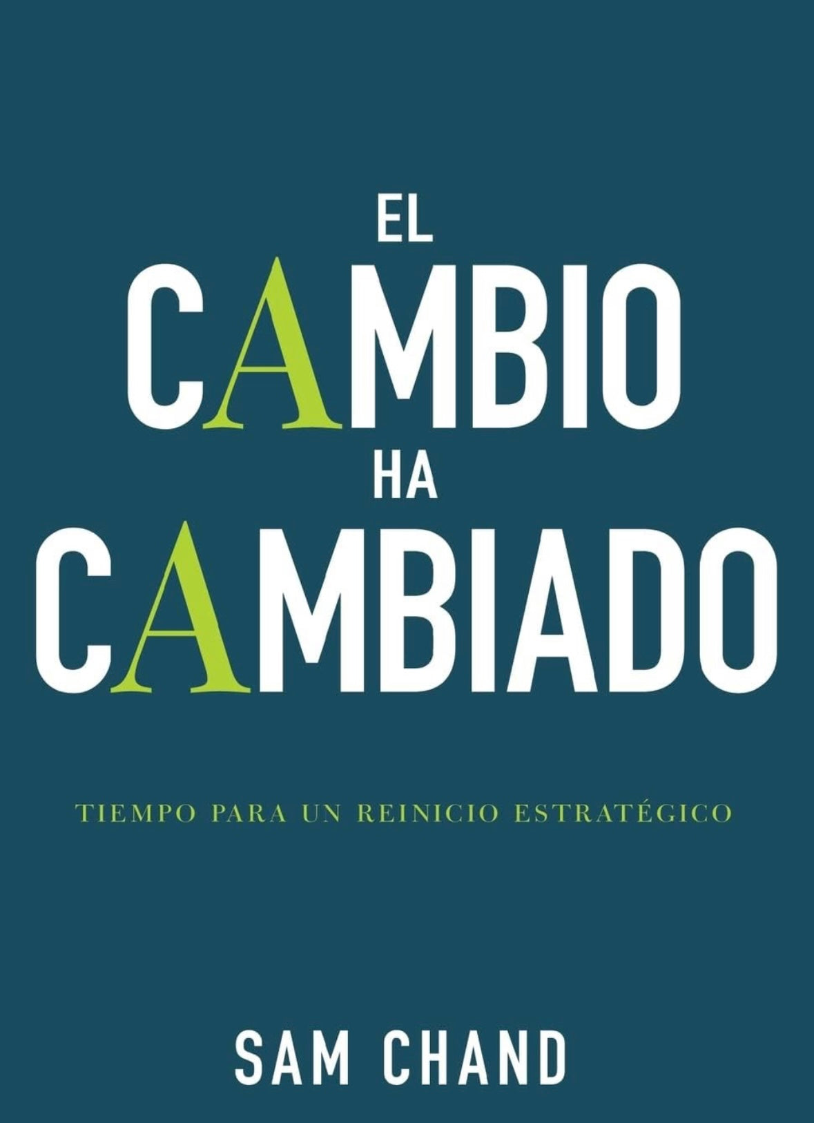 El cambio ha cambiado (Sam Chand)