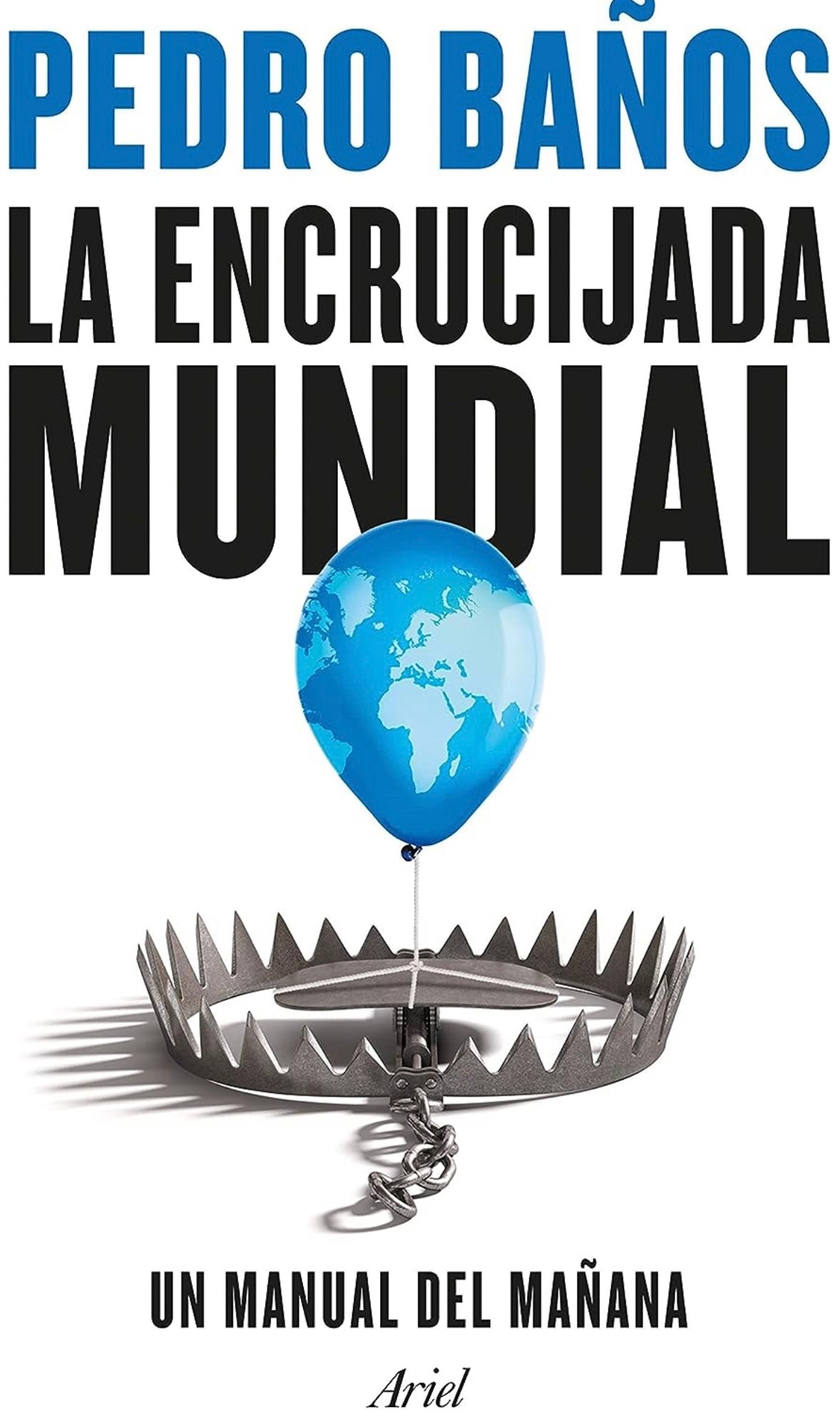 La encrucijada mundial (Pedro Baños)