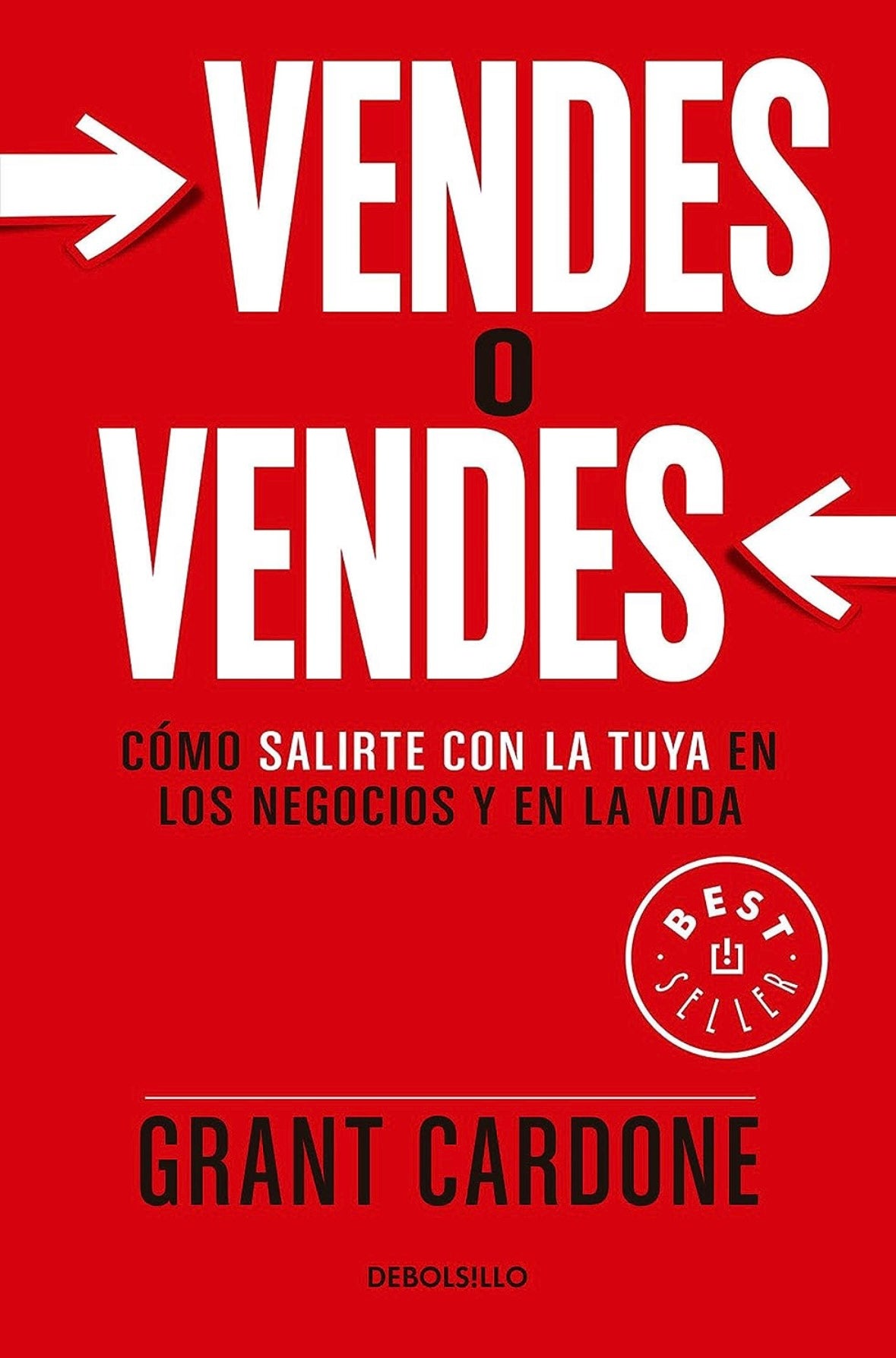 Vendes o vendes (Grant Cardone)