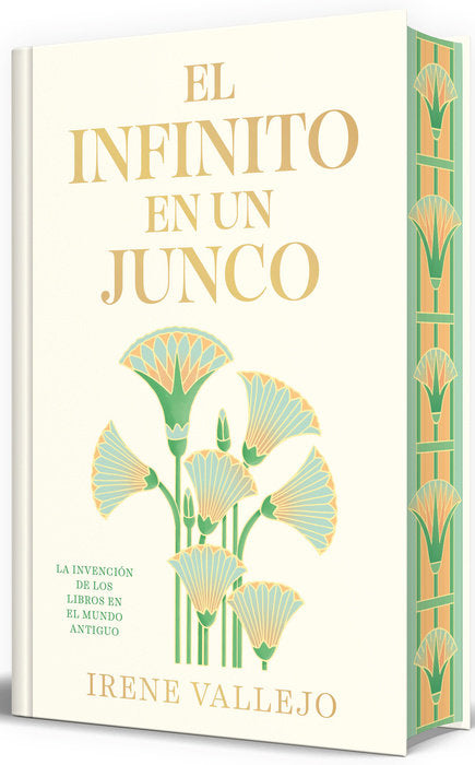 El infinito en un Junco, Edición Limitada Firmada (Irene Vallejo)