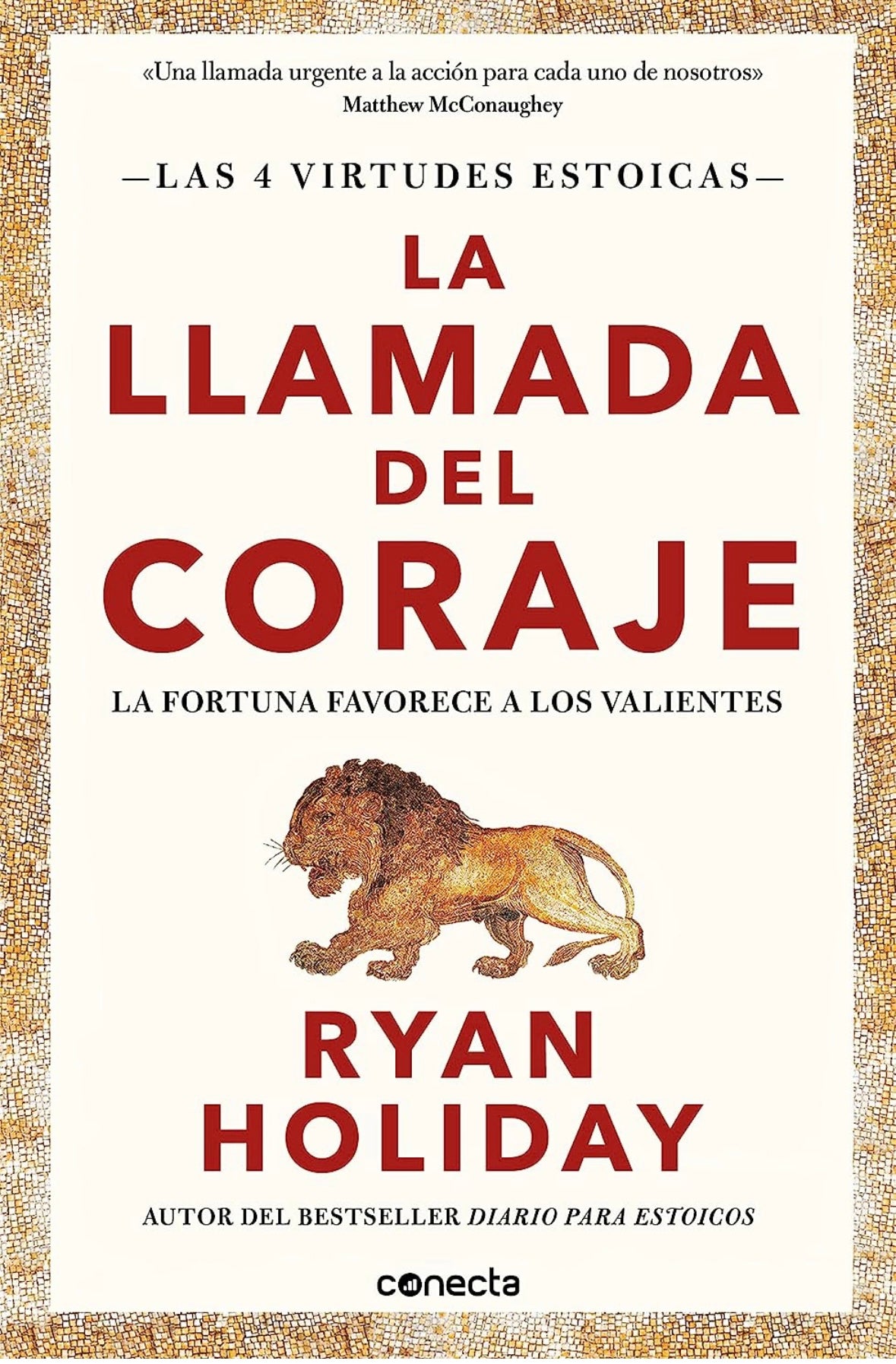 La llamada del coraje (Ryan Holiday)