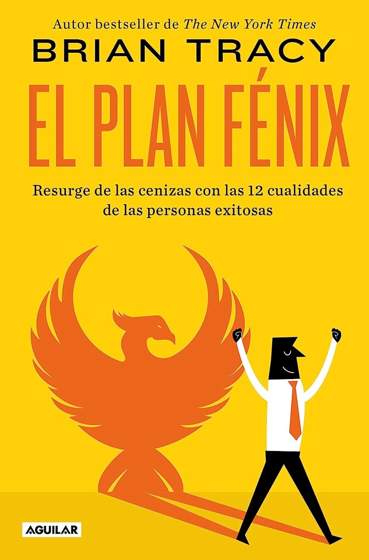 El plan fenix (Brian Tracy)