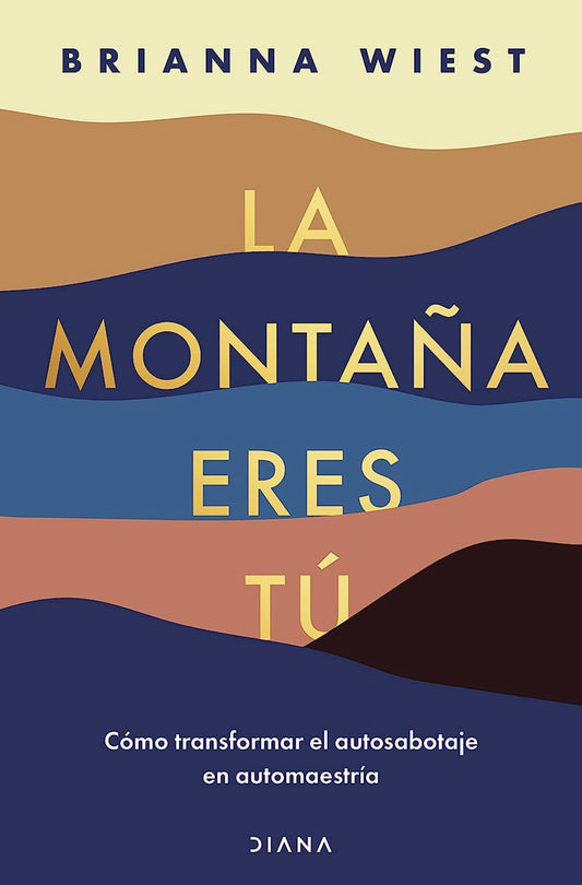 La montaña eres tu (Brianna Wiest)