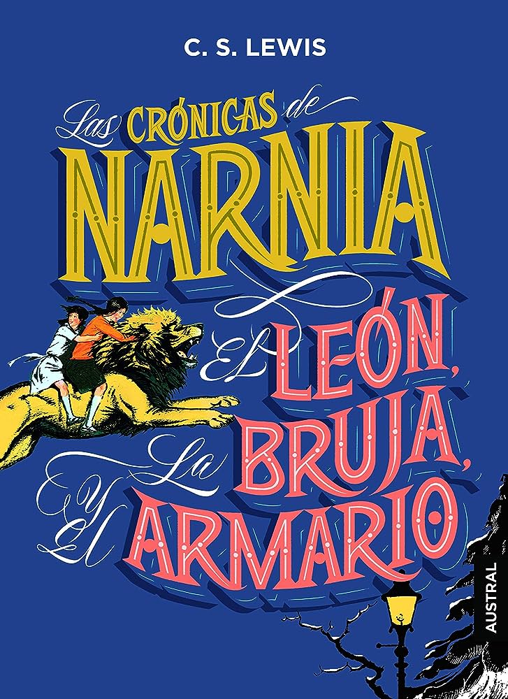 Las crónicas de Narnia. El león, la bruja y el armario. (C.S. Lewis)