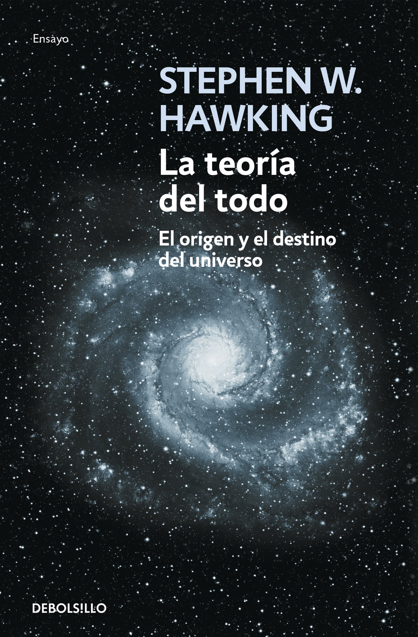 La teoria del todo( el origen del destino del universo) (STEPHEN W. HAWKING)