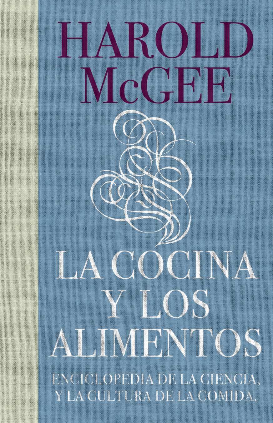 La Cocina y Los Alimentos (Harold McGee)