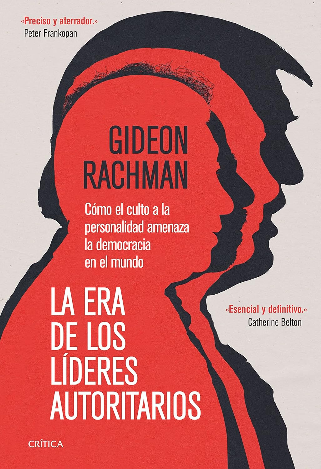 La era de los lideres autoritarios (Gideon Rachman)