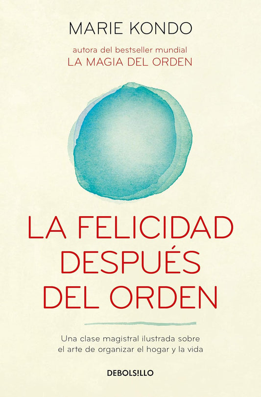 La felicidad después del orden (Marie Kondo)