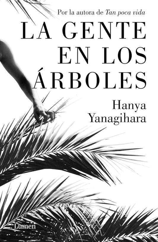 La gente en los árboles (Hanya Yanagihara)