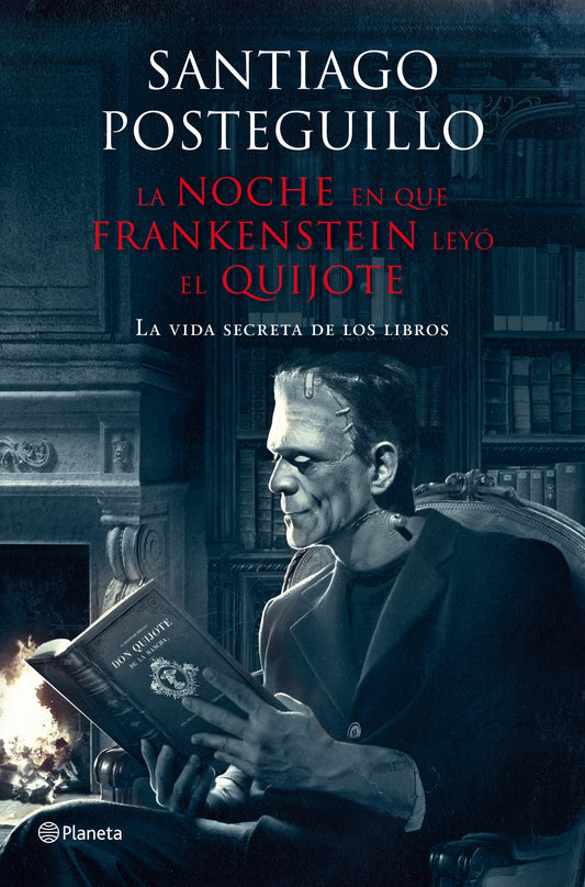 La Noche en que Frankenstein leyó el Quijote (Santiago Posteguillo)