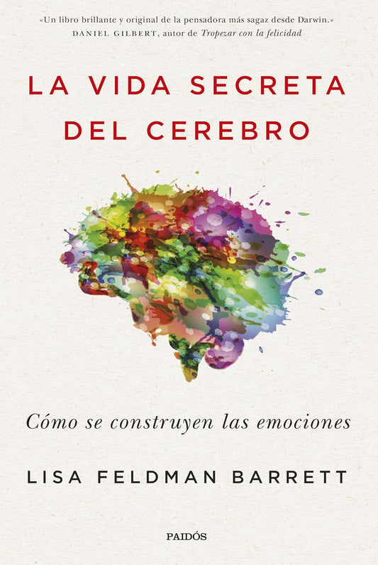 La vida secreta del cerebro (Lisa Feldman Barrett)