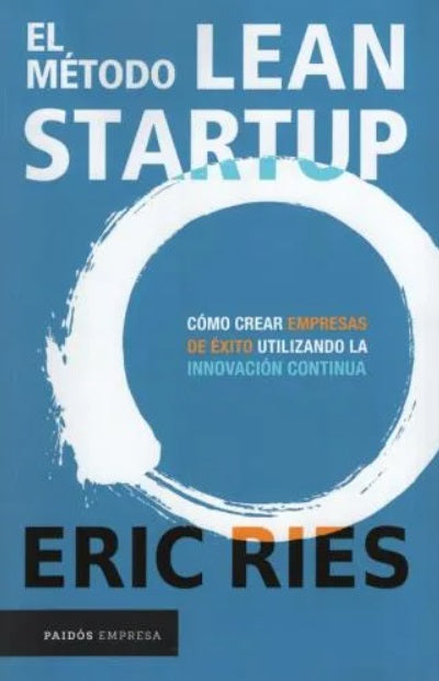 El método Lean Startup (Eric Ries)