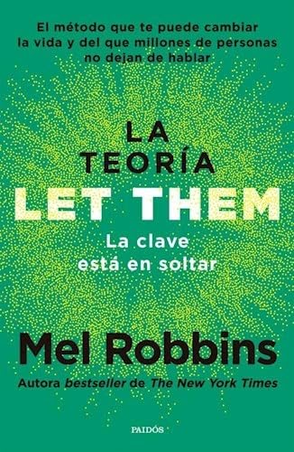 La Teoria Let Them (Mel Robbins)