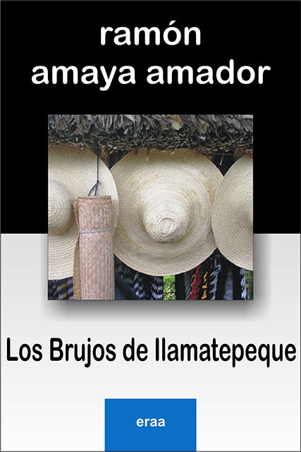 Los Brujos de Ilamatepeque (Ramón Amaya Amador)