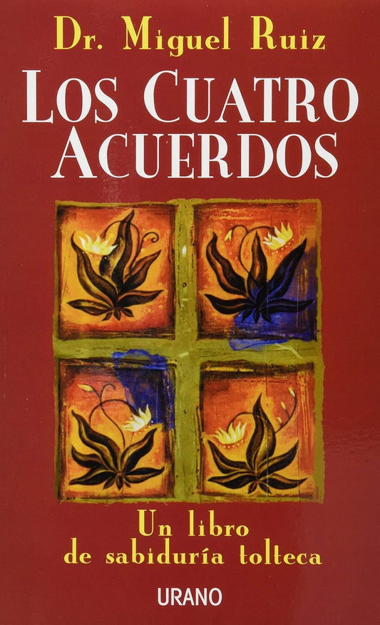 Los Cuatro Acuerdos, Tapa Blanda (Don Miguel Ruiz)