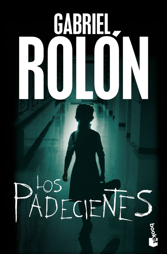 Los padecientes (Gabriel Rolón)