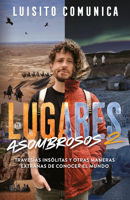 Lugares Asombrosos 2 (Luisito Comunica)