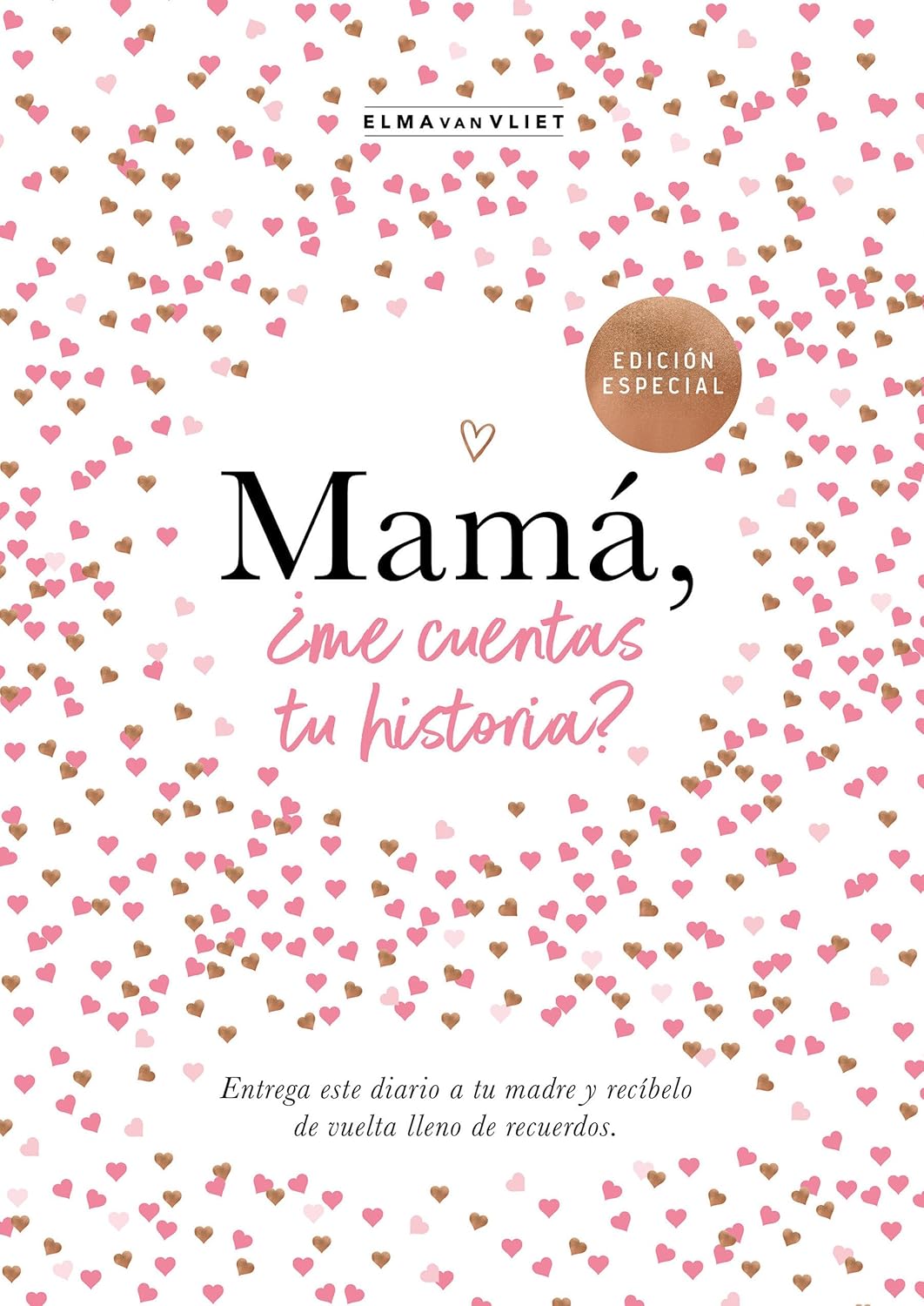 Mamá, ¿Me cuentas tu historia? (Elma Van Vliet)