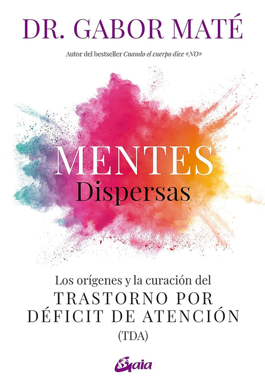Mentes dispersas (Gabor Maté)
