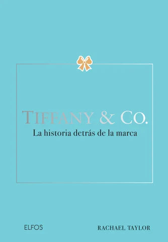 Tiffany & Co. Historia detrás de la marca