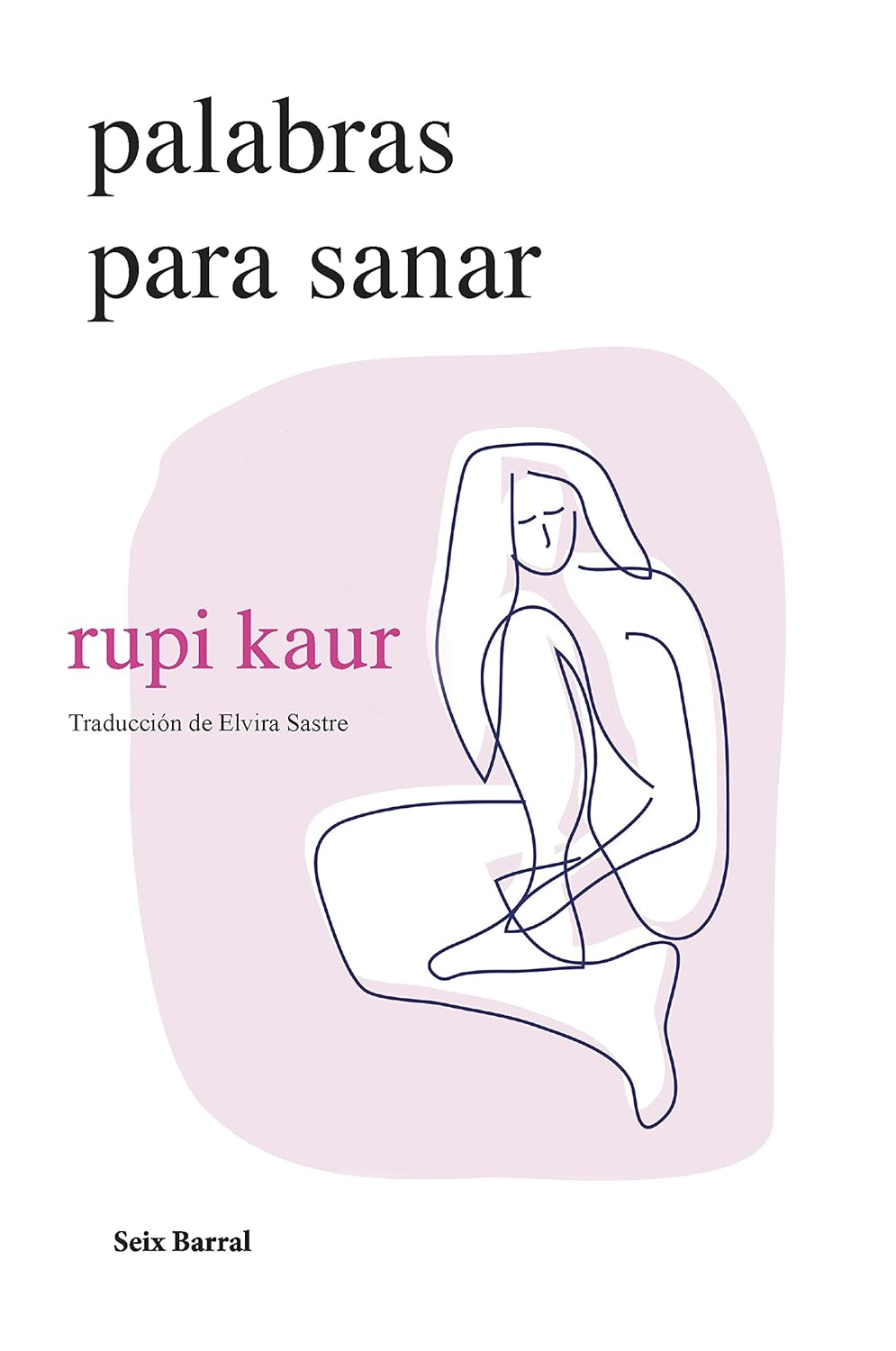 Palabras para sanar (Rupi Kaur)