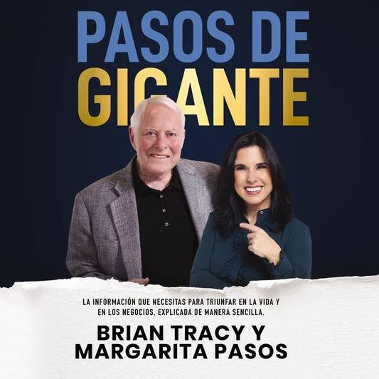 Pasos de gigante (Brian Tracy y Margarita Pasos)