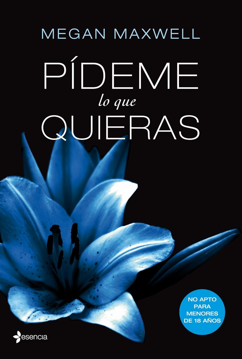 Pídeme lo que quieras (Megan Maxwell)