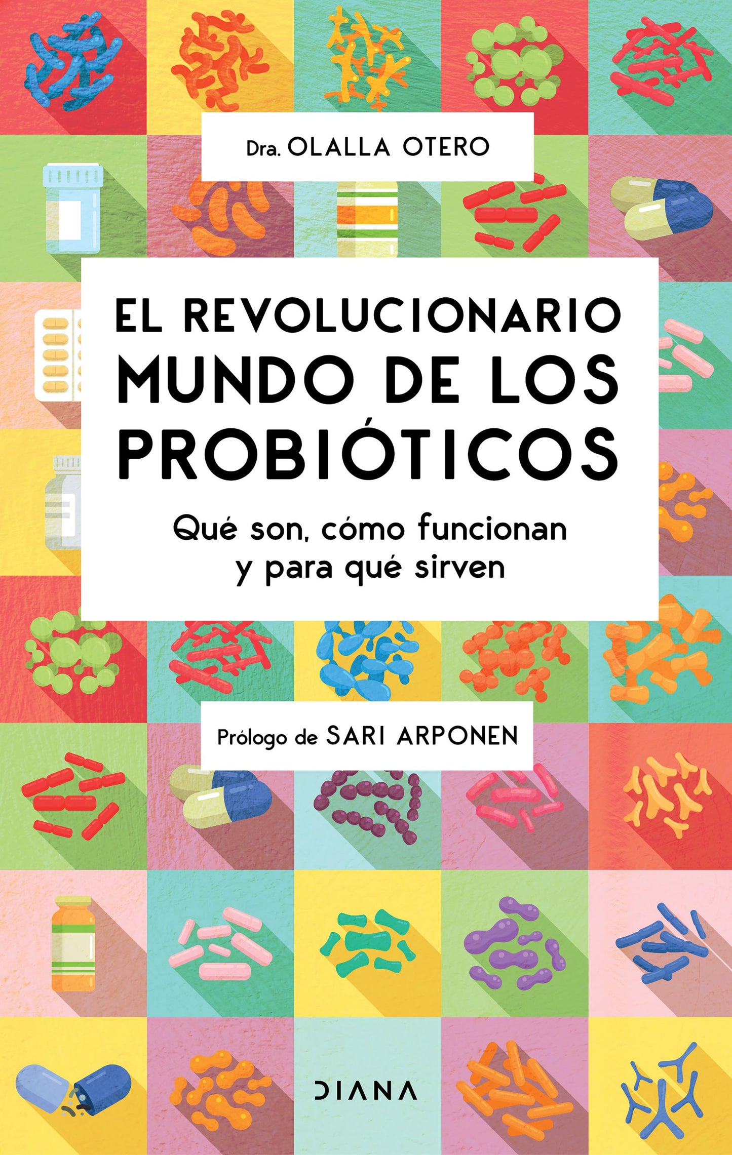 El revolucionario mundo de los probióticos (Dra. Olalla Otero)