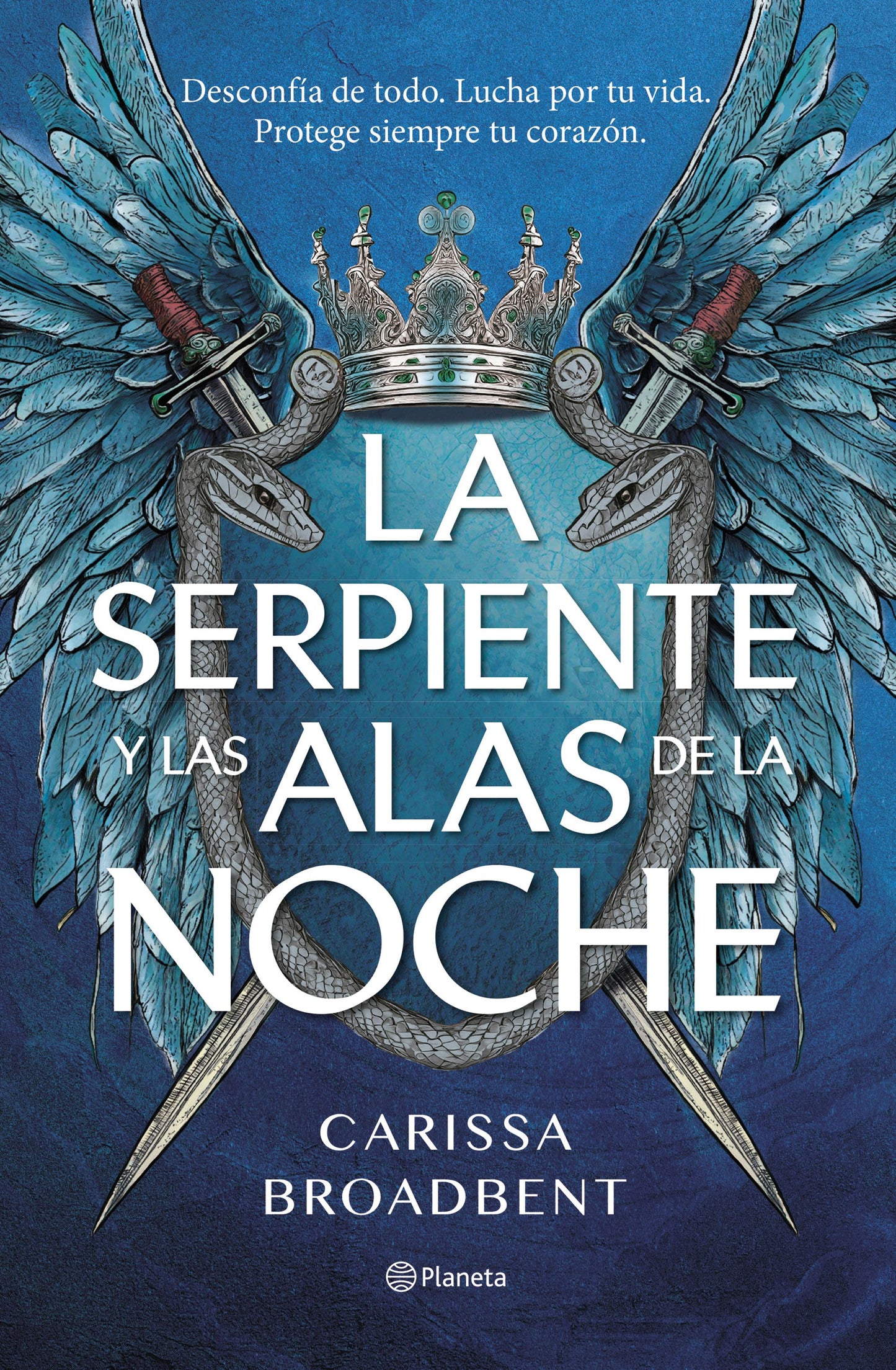 La Serpiente y las Alas de la noche (Carissa Broadbent)