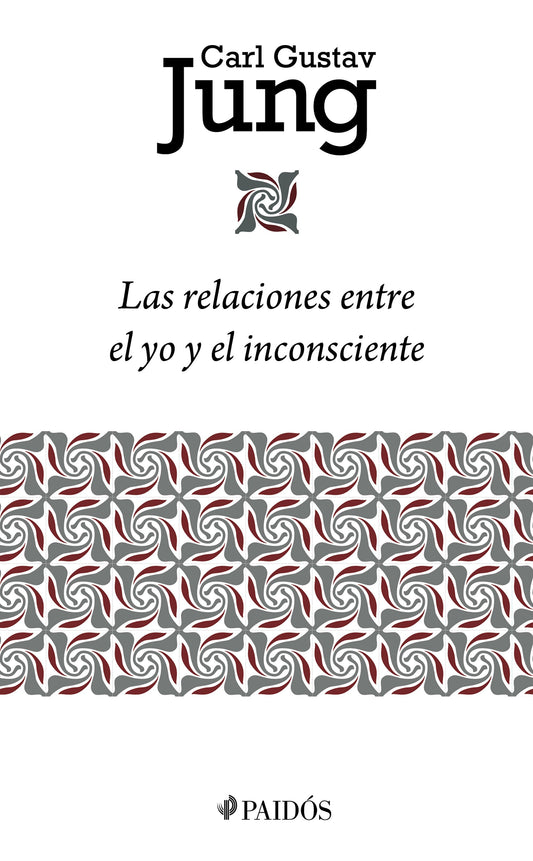 Las relaciones entre el yo y el inconsciente (Carl Gustav Jung)