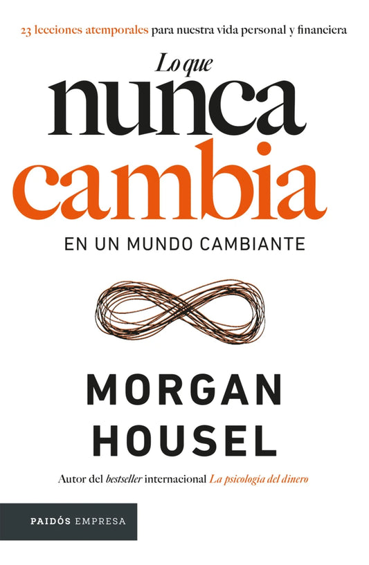 Lo que nunca cambia (Morgan Housel)