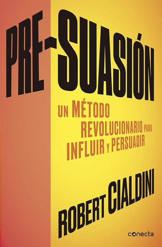 Pre-Suasión (Robert Cialdini)