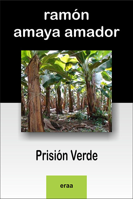 Prisión Verde (Ramón Amaya Amador)