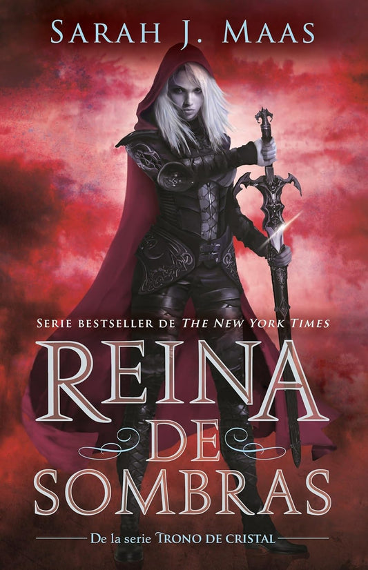 Reina de Sombras, Trono de Cristal 4 (Sarah J. Maas)