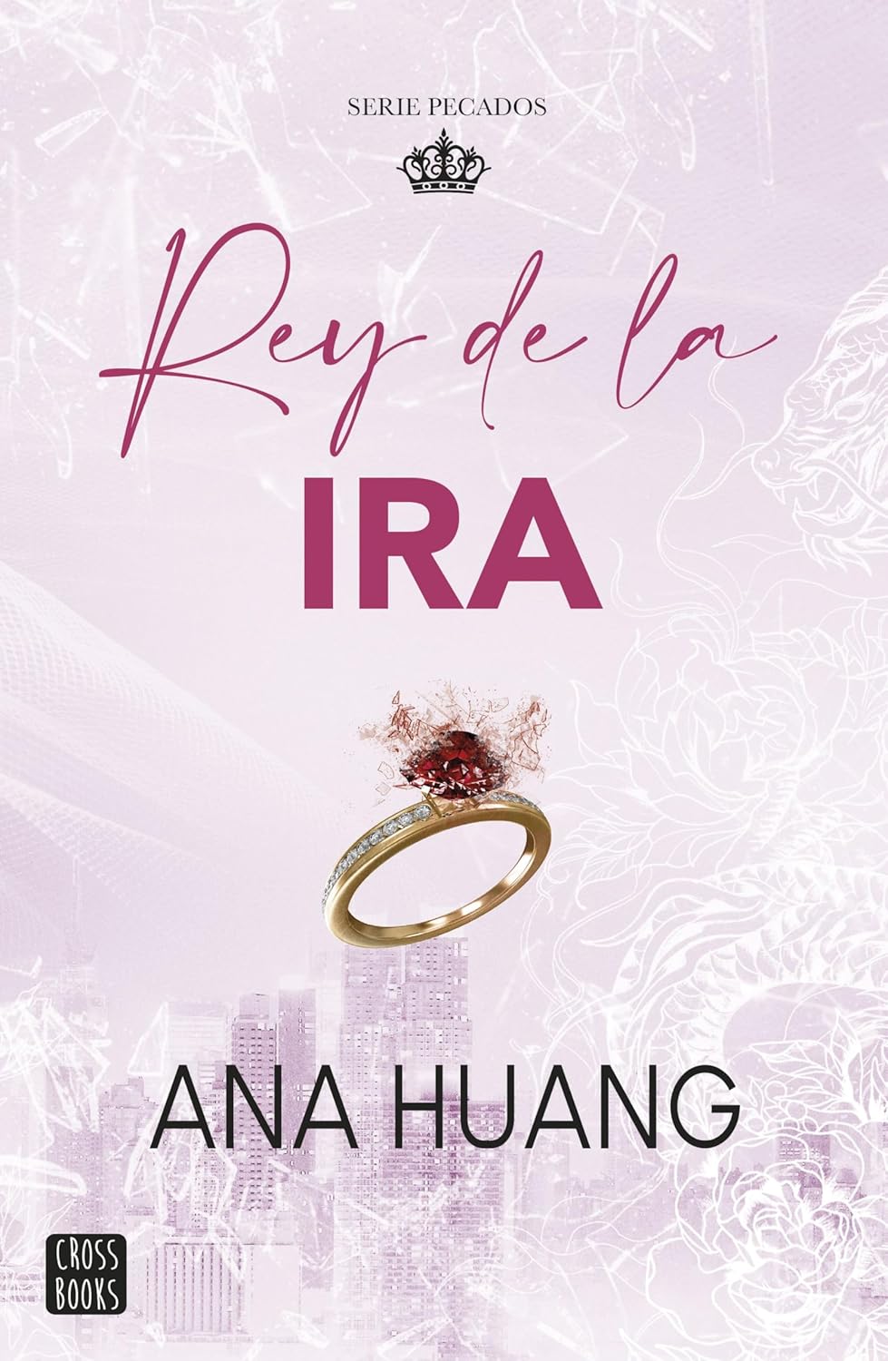 Rey de La Ira, Pecados 1 (Ana Huang)