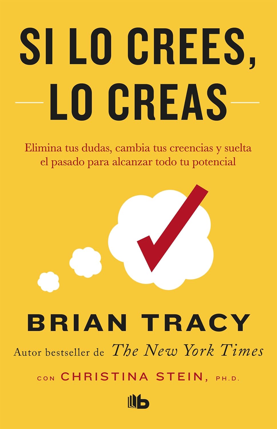 Si lo crees, lo creas, De bolsillo (Brian Tracy)