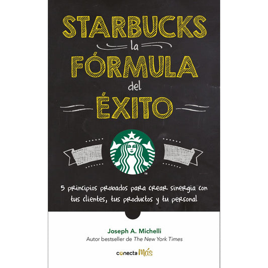 Starbucks, La fórmula del éxito (Joseph A. Michelli)