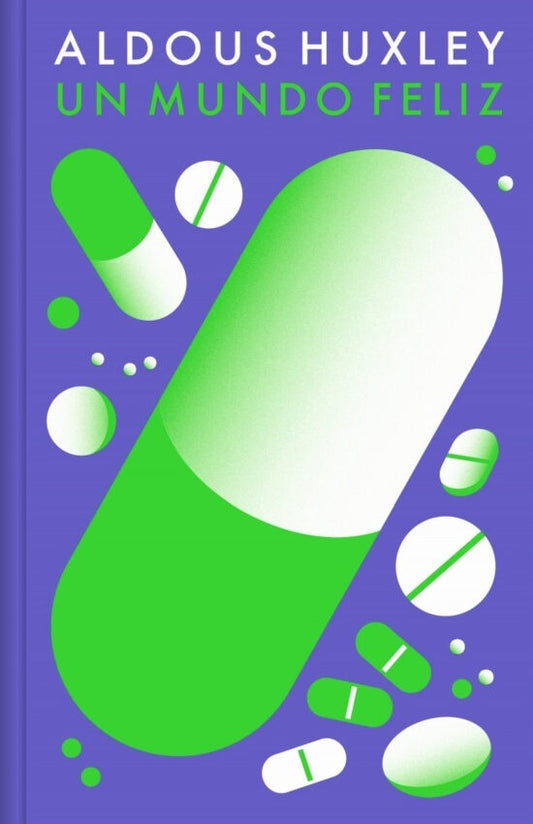 Un mundo feliz, Tapa Dura (Aldous Huxley)