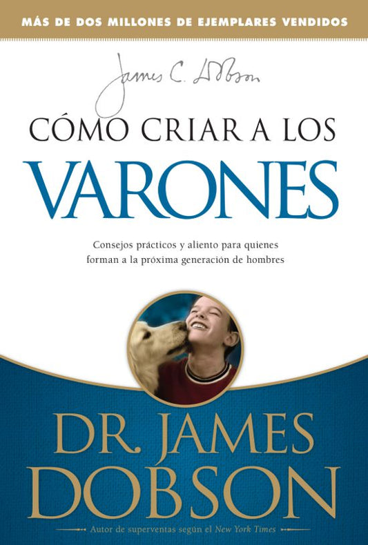 Cómo criar a los varones (James Dobson)