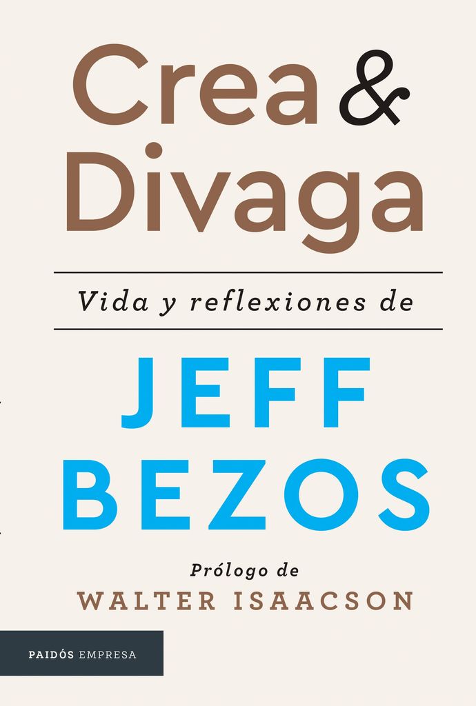 Crea y divaga (Jeff Bezos)