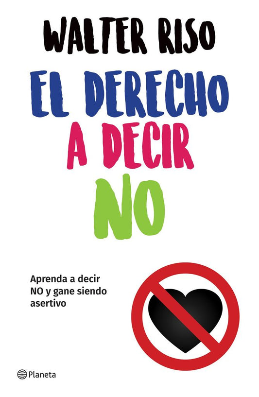 El derecho a decir no (Walter Riso)