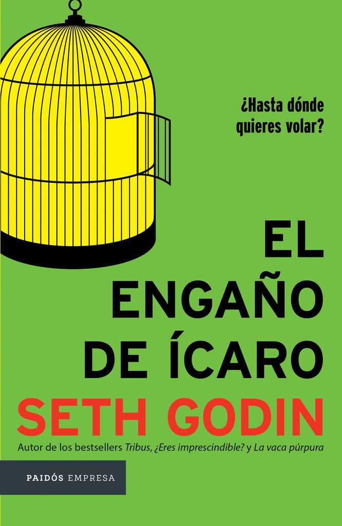 El engaño de Ícaro (Seth Godin)