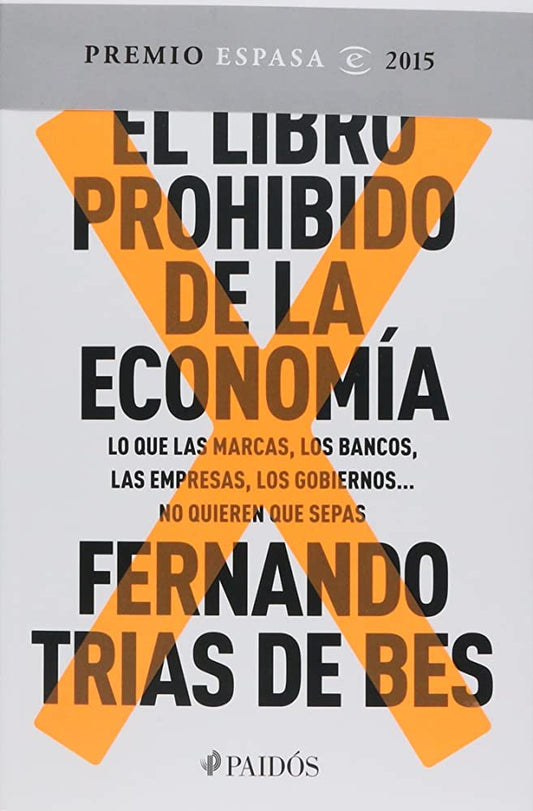 El libro prohibido de la economía (Fernando Trias de Bes)