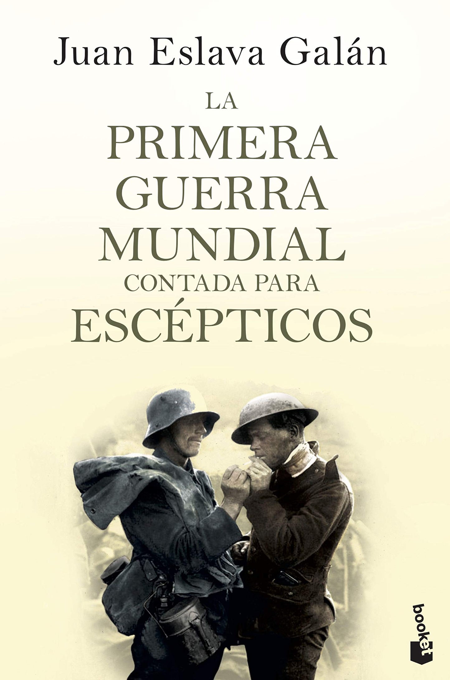 La Primera Guerra Mundial contada para escépticos (Juan Eslava Galan)