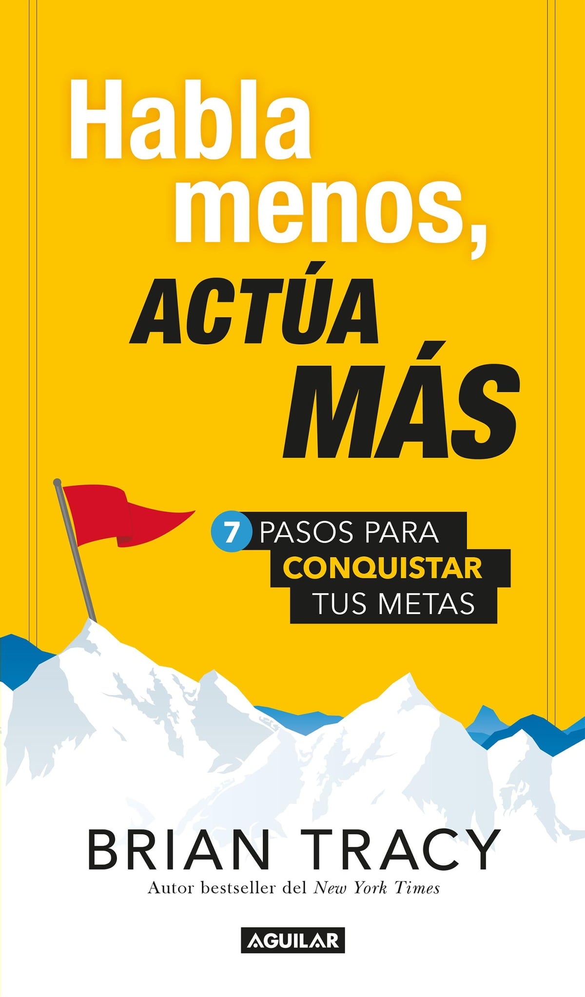 Habla menos, Actúa más (Brian Tracy)