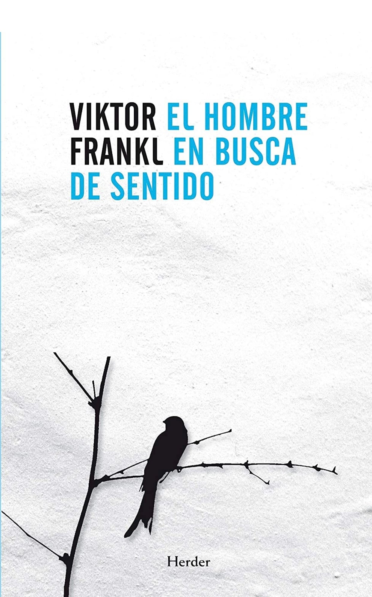 El hombre en busca de sentido (Viktor Frankl)