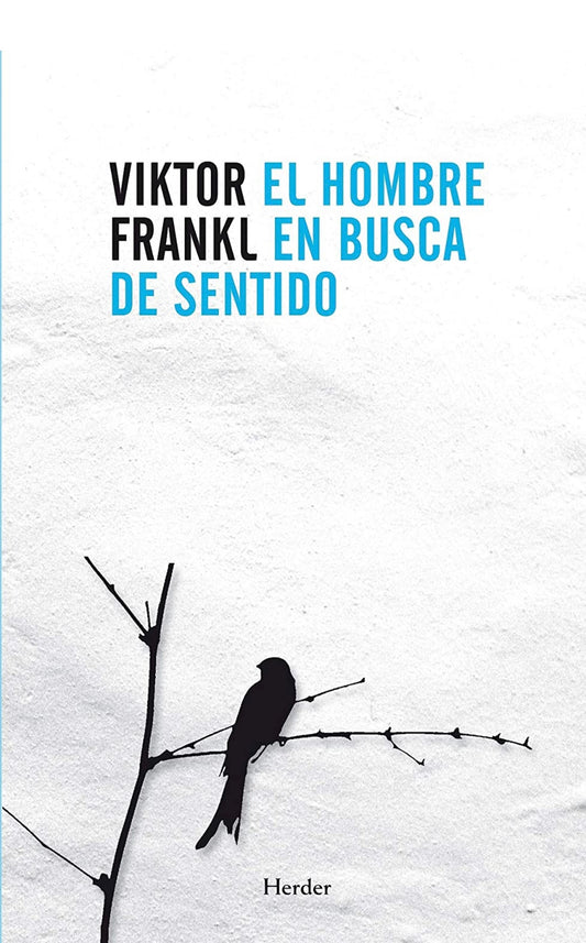 El hombre en busca de sentido (Viktor Frankl)